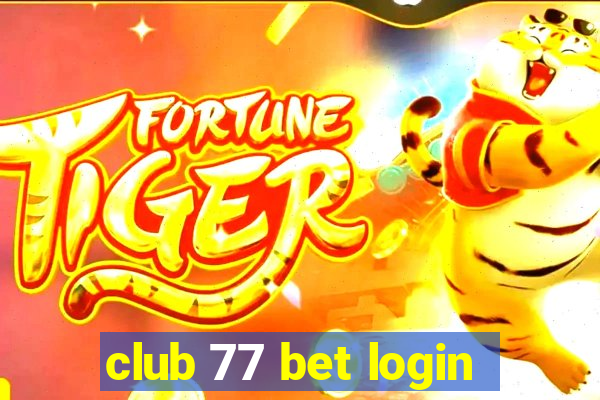 club 77 bet login